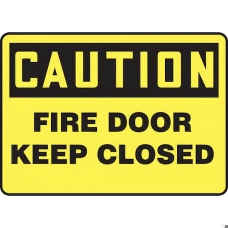 Accuform OSHA CAUTION SAFETY SIGN FIRE DOOR  MEXT601XT MEXT601XT